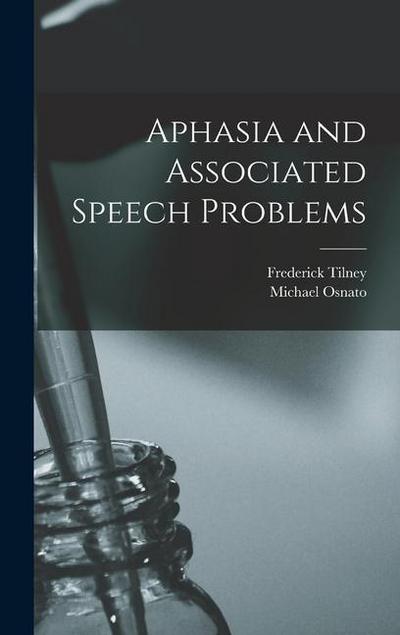 Aphasia and Associated Speech Problems