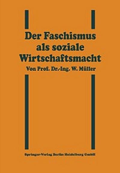 Der Faschismus als soziale Wirtschaftsmacht
