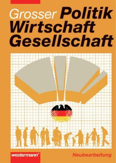 Politik, Wirtschaft, Gesellschaft, Ausgabe A für Berlin und Neue Bundesländer, Neubearbeitung