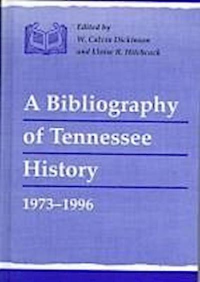 Bibliography Tennessee History: 1973-1996
