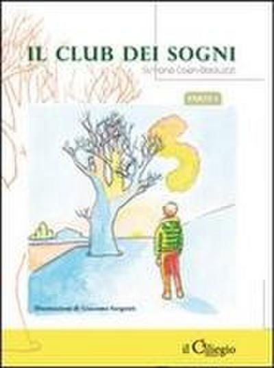 Il club dei sogni