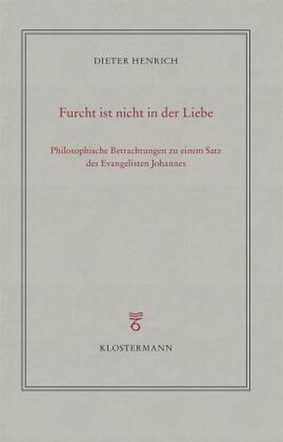 Furcht ist nicht in der Liebe