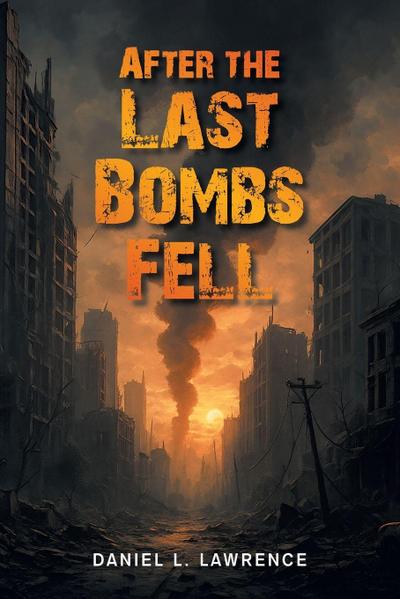 After the Last Bombs Fell