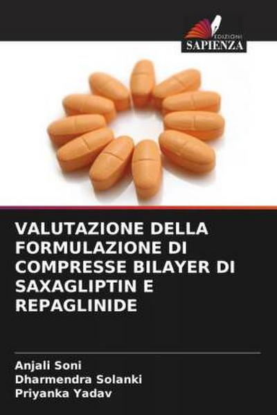 VALUTAZIONE DELLA FORMULAZIONE DI COMPRESSE BILAYER DI SAXAGLIPTIN E REPAGLINIDE