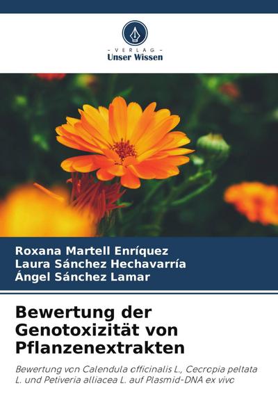 Bewertung der Genotoxizität von Pflanzenextrakten