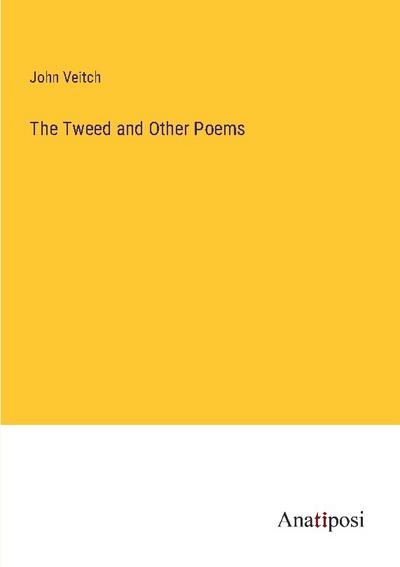 The Tweed and Other Poems