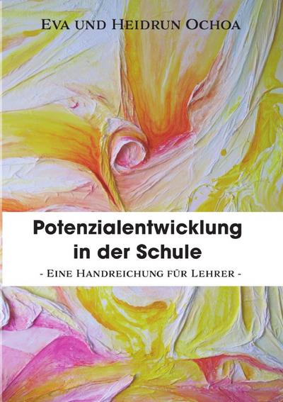 Potenzialentwicklung in der Schule