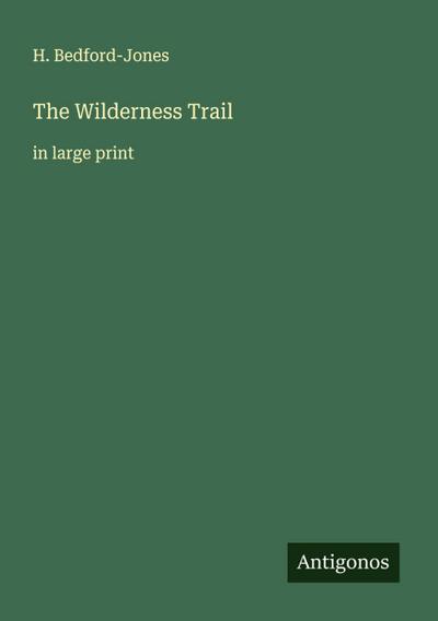 The Wilderness Trail