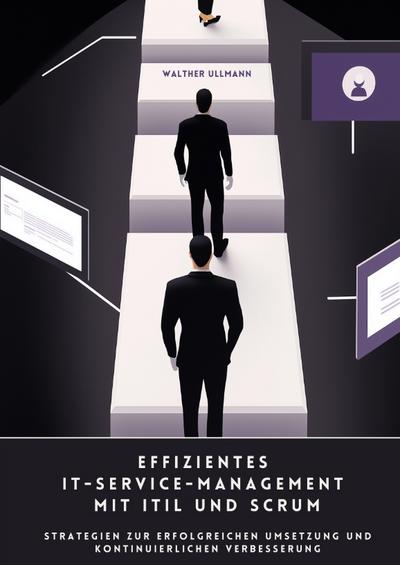 Effizientes  IT-Service-Management mit ITIL und Scrum