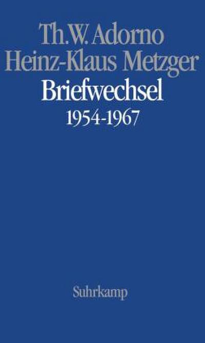 Briefwechsel 1954 - 1967. Adorno / Metzger