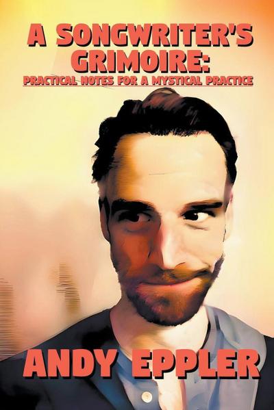 A Songwriter’s Grimoire