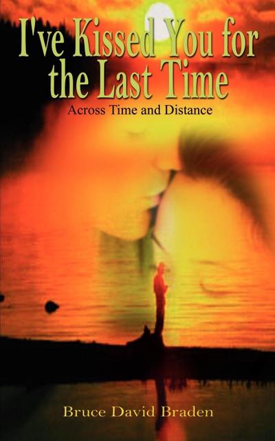 I’ve Kissed You for the Last Time