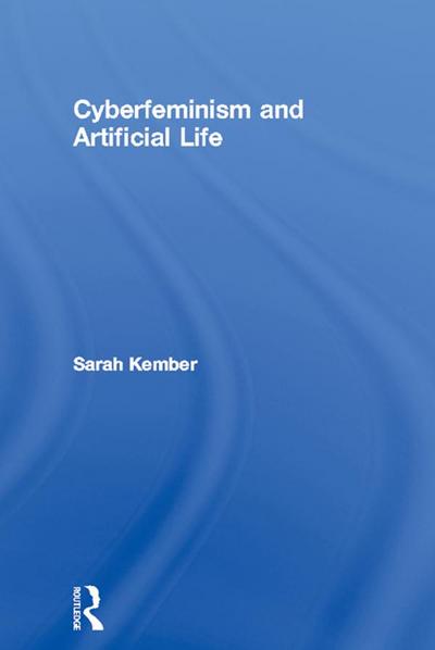 Cyberfeminism and Artificial Life