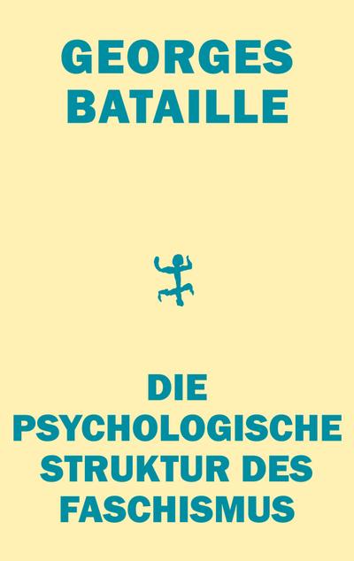 Die psychologische Struktur des Faschismus