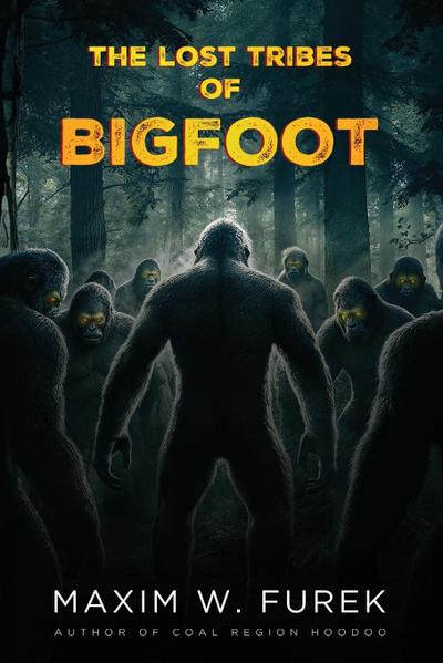 The Lost Tribes of Bigfoot