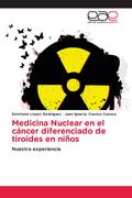 Medicina Nuclear en el cáncer diferenciado de tiroides en niños