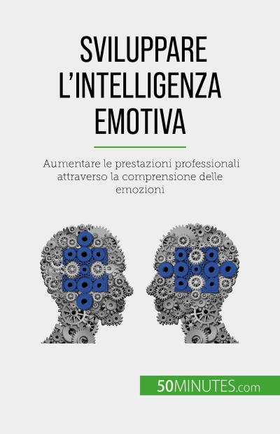 Sviluppare l’intelligenza emotiva
