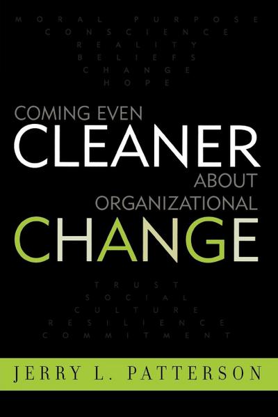 Coming Even Cleaner About Organizational Change