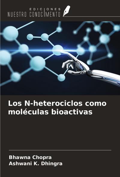Los N-heterociclos como moléculas bioactivas