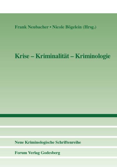 Krise - Kriminalität - Kriminologie