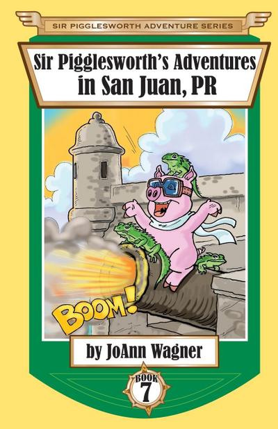 Sir Pigglesworth’s Adventures in San Juan, PR