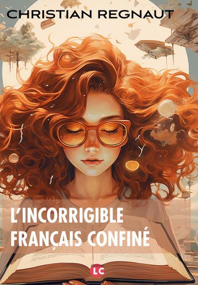 L’incorrigible français confiné