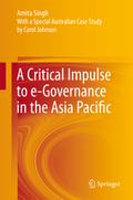 A Critical Impulse to e-Governance in the Asia Pac