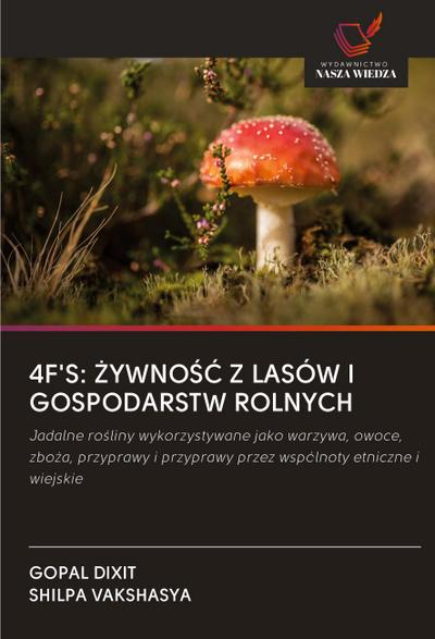 4F’S: ¿YWNO¿¿ Z LASÓW I GOSPODARSTW ROLNYCH