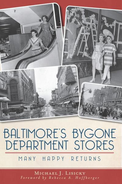 Baltimore’s Bygone Department Stores