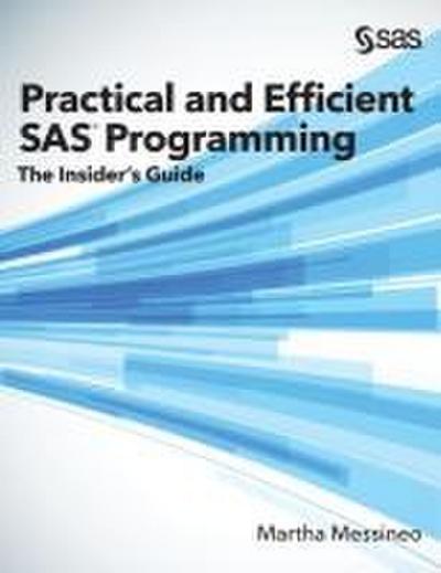 Practical and Efficient SAS Programming
