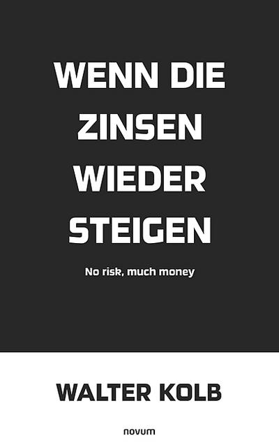 Wenn die Zinsen wieder steigen