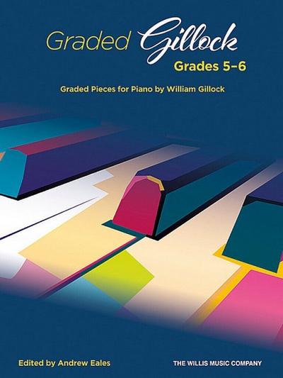 Graded Gillock: Grades 5-6for piano