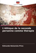 L’éthique de la seconde personne comme thérapie