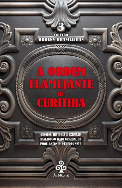 A ordem flamejante de Curitiba
