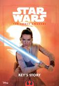 Star Wars: The Force Awakens: Rey’s Story