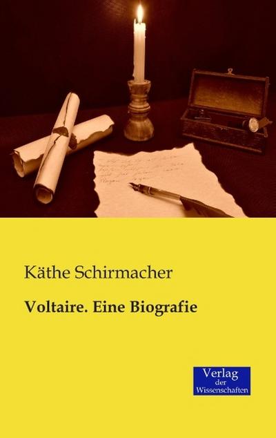 Voltaire. Eine Biografie