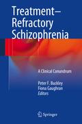 Treatment-Refractory Schizophrenia
