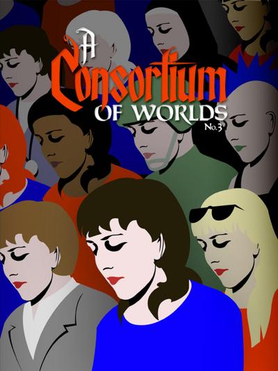 A Consortium of Worlds No. 3