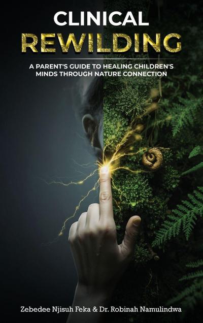 Clinical Rewilding