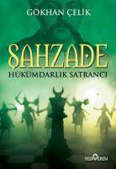 Sahzade - Hükümdarlik Satranci