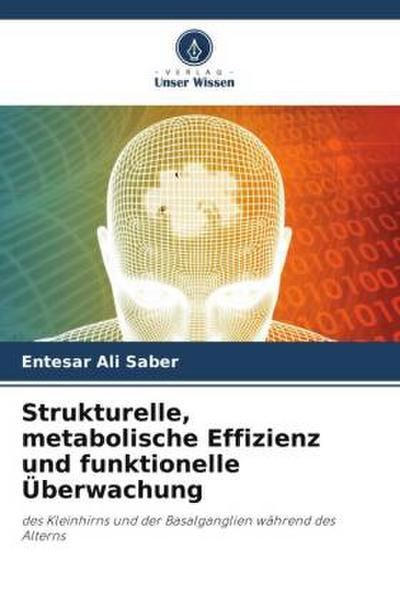 Strukturelle, metabolische Effizienz und funktionelle Überwachung