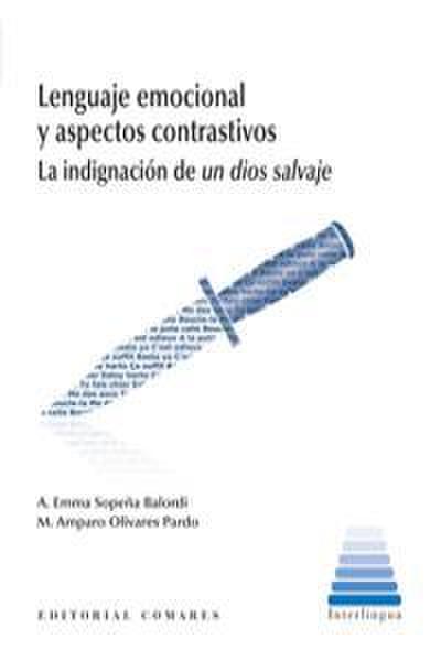Lenguaje emocional y aspectos contrastivos : la indignación de un dios salvaje