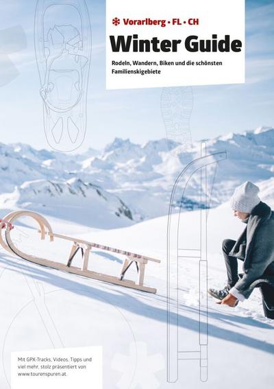 Winter Guide. Rodeln, Wandern, Biken und die schönsten Familienskigebiete 