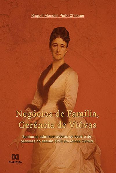 Negócios de Família, Gerência de Viúvas