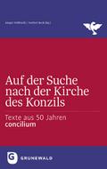 Auf der Suche nach der Kirche des Konzils