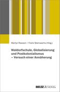 Waldorfschule, Globalisierung und Postkolonialismus - Versuch einer Annäherung