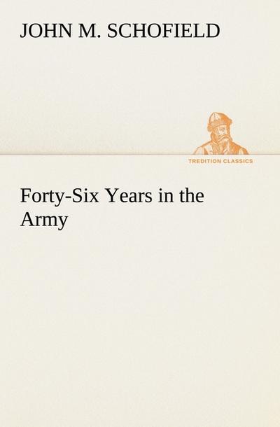 Forty-Six Years in the Army