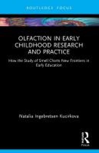 Olfaction in Early Childhood Research and Practice