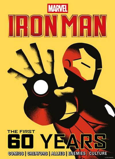Marvel’s Iron Man: The First 60 Years