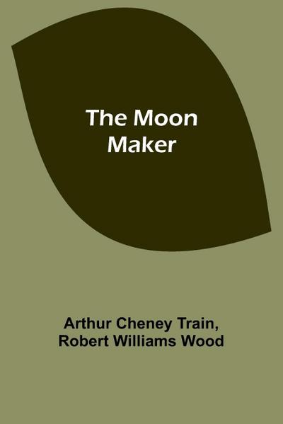 The Moon Maker